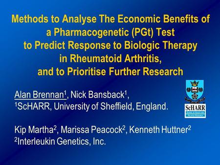 Methods to Analyse The Economic Benefits of a Pharmacogenetic (PGt) Test to Predict Response to Biologic Therapy in Rheumatoid Arthritis, and to Prioritise.