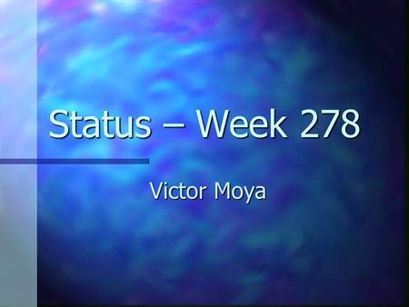 Status – Week 278 Victor Moya. Lightning Diffuse Lightning. Diffuse Lightning. Light Sources. Light Sources. Specular Lightning. Specular Lightning. Emission.