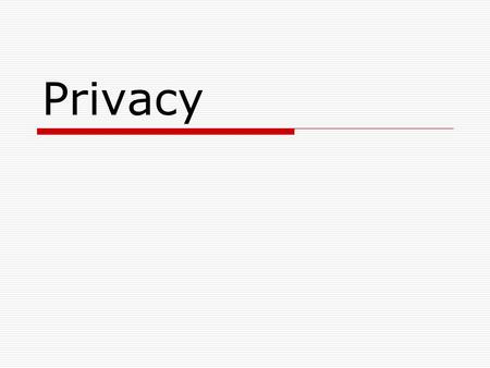 Privacy. Historically, have consumers been concerned about their privacy?  millions of consumers choose to have their phones listed in their last name.