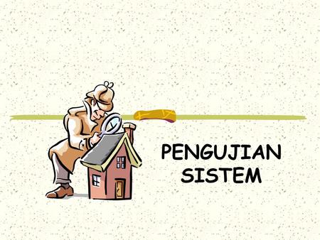 PENGUJIAN SISTEM.