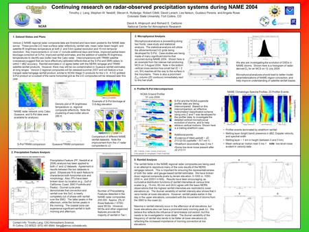 Continuing research on radar-observed precipitation systems during NAME 2004 Timothy J. Lang, Stephen W. Nesbitt, Steven A. Rutledge, Robert Cifelli, David.