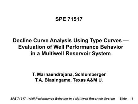 Decline Curve Analysis Using Type Curves —