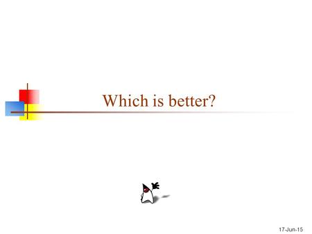 17-Jun-15 Which is better?. 2 Assume s1 and s2 are Strings: A.if (s1 == s2) {... } B.if (s1.equals(s2)) {... } ?