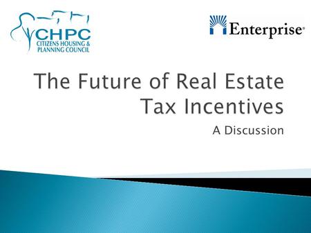 A Discussion. Original Intent  Encourage needed upgrades for existing housing  Reduce operating costs for highly subsidized projects  Stimulate needed.