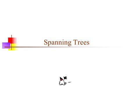 Spanning Trees. 2 Spanning trees Suppose you have a connected undirected graph Connected: every node is reachable from every other node Undirected: edges.