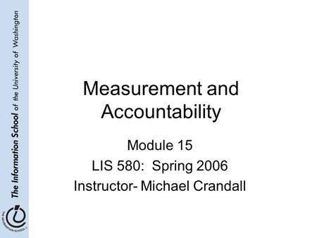 Measurement and Accountability