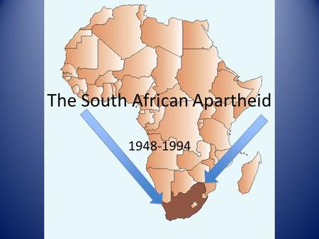 The South African Apartheid 1948-1994. What is an Apartheid? A rigid policy of segregation of the non-white population. Source: dictionary.com.