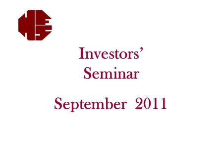 Investors’ Seminar September 2011. Disclaimer This is not Advice. Please see Mark before considering any changes. Mark will put any recommendations in.