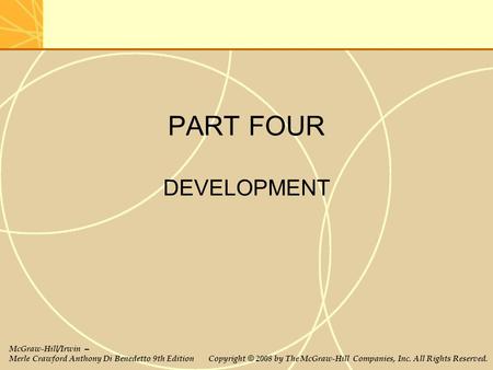 PART FOUR DEVELOPMENT McGraw-Hill/Irwin –