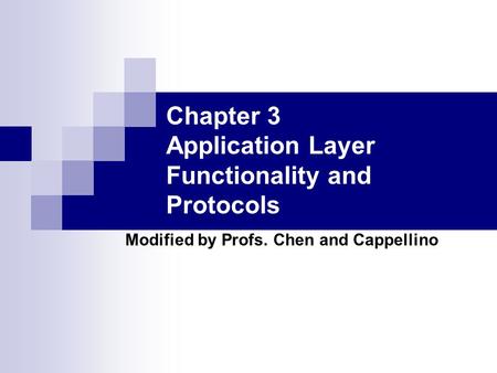 Chapter 3 Application Layer Functionality and Protocols