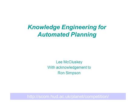 Knowledge Engineering for Automated Planning