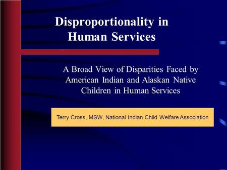 Disproportionality in Human Services