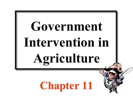 Government Intervention in Agriculture