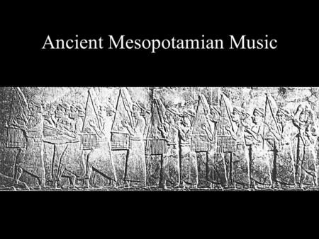 Ancient Mesopotamian Music