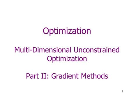 Optimization Methods One-Dimensional Unconstrained Optimization