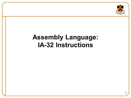 Assembly Language: IA-32 Instructions