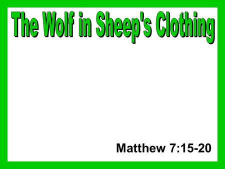 Matthew 7:15-20. “beware of false prophets” –Matthew 7:1-5 Not to judge without evidence –John 7:24 –Leviticus 19:15 –Deuteronomy 1:17 Word of God is.