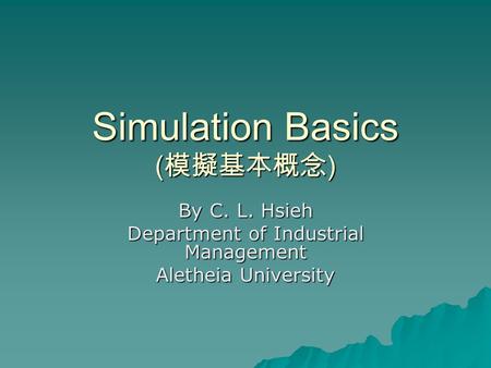 Simulation Basics (模擬基本概念)