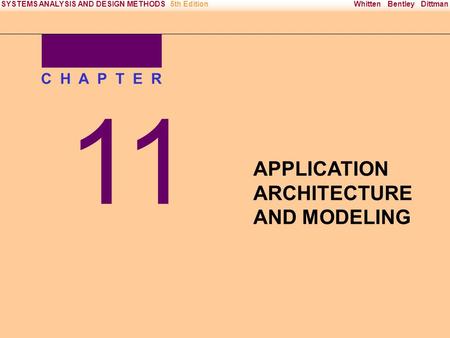 Irwin/McGraw-Hill Copyright © 2000 The McGraw-Hill Companies. All Rights reserved Whitten Bentley DittmanSYSTEMS ANALYSIS AND DESIGN METHODS5th Edition.