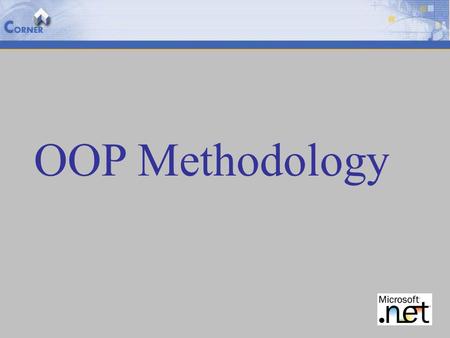 OOP Methodology.