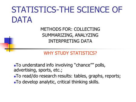 STATISTICS-THE SCIENCE OF DATA