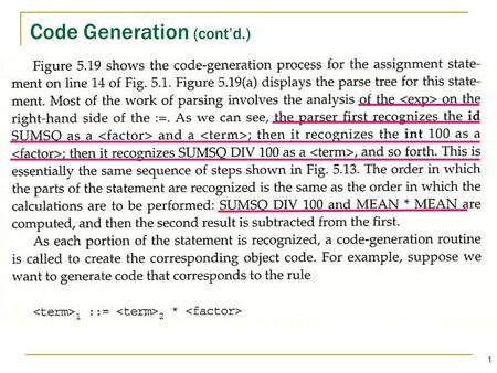 1 Code Generation (cont’d.). 2 Save to Register A 1. 2 already in Register A, or 2. already in Register A, or 3. 2 and both are not in Register A.