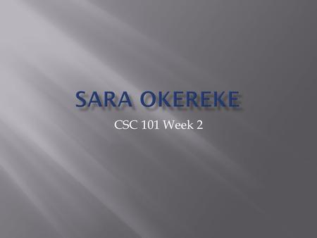 CSC 101 Week 2. “A blog is a frequently updated, personal website featuring diary-type commentary and links to articles on other Web sites. Blogs range.