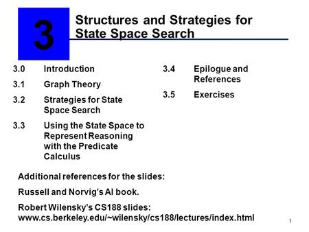 Structures and Strategies for State Space Search