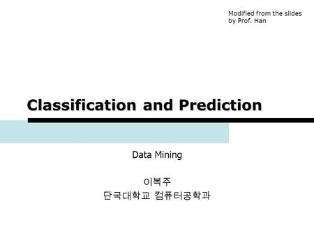 Classification and Prediction