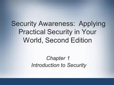 Chapter 1 Introduction to Security