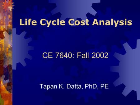 Life Cycle Cost Analysis