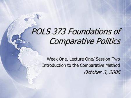 POLS 373 Foundations of Comparative Politics