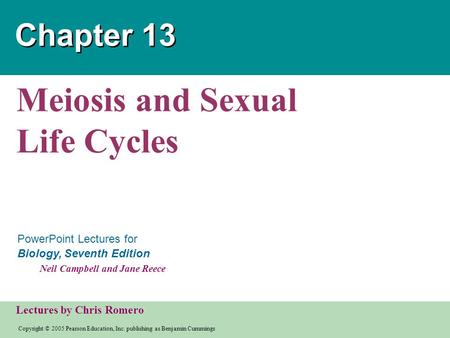 Meiosis and Sexual Life Cycles