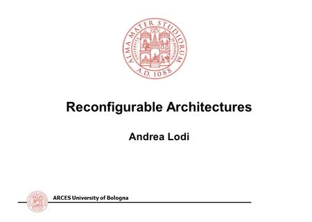 Reconfigurable Architectures