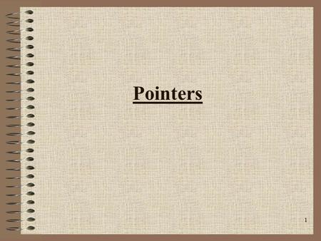 1 Pointers. 2 Why Pointers They provide the means by which functions can modify arguments in the calling function. They support dynamic memory allocation.