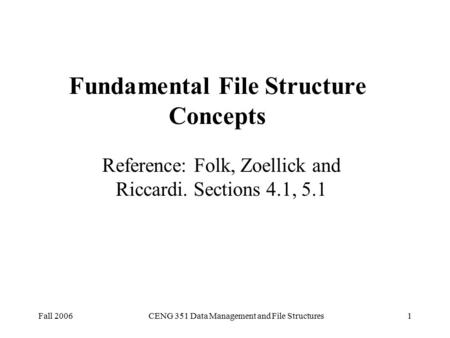 Fundamental File Structure Concepts