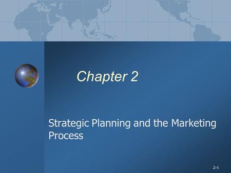 Strategic Planning and the Marketing Process