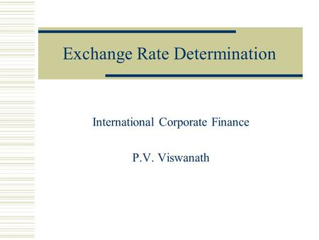 Exchange Rate Determination