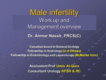 Male infertility Work up and Management overview