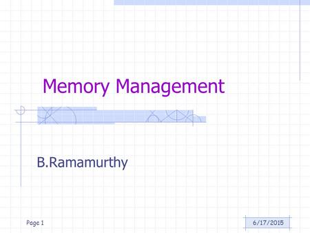 Memory Management B.Ramamurthy 4/16/2017.