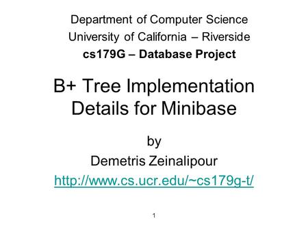 B+ Tree Implementation Details for Minibase