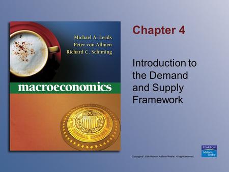 Chapter 4 Introduction to the Demand and Supply Framework.