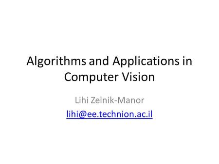 Algorithms and Applications in Computer Vision