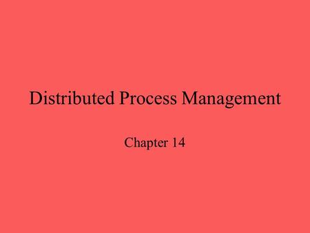 Distributed Process Management