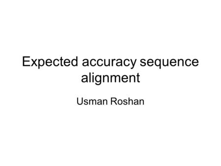 Expected accuracy sequence alignment