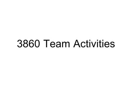 3860 Team Activities. Audio Editing Create a short audio collage (< 2min) that expresses the interests/character of your group members Use found sound.