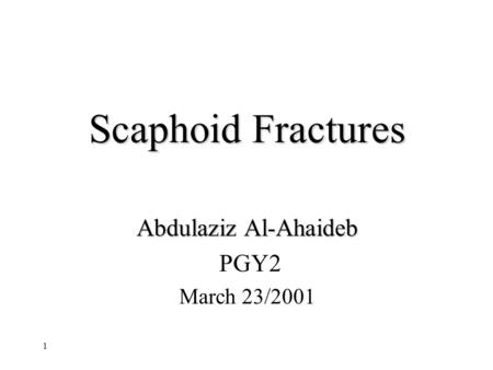 Abdulaziz Al-Ahaideb PGY2 March 23/2001