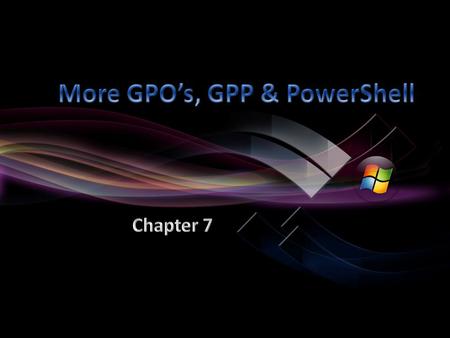 Group Policies (the day after) Group Policy Preferences Powershell.