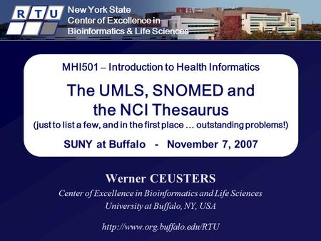 New York State Center of Excellence in Bioinformatics & Life Sciences R T U New York State Center of Excellence in Bioinformatics & Life Sciences R T U.