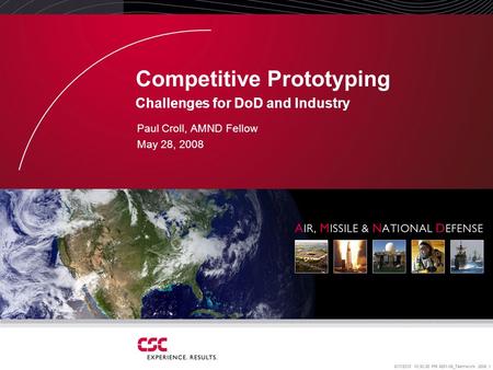 6/17/2015 10:30:49 PM 6851-06_Teamwork 2006 1 Competitive Prototyping Challenges for DoD and Industry Paul Croll, AMND Fellow May 28, 2008.